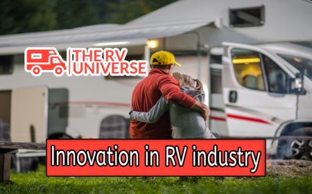 Innovation in the RV industry: A look at recent advancements