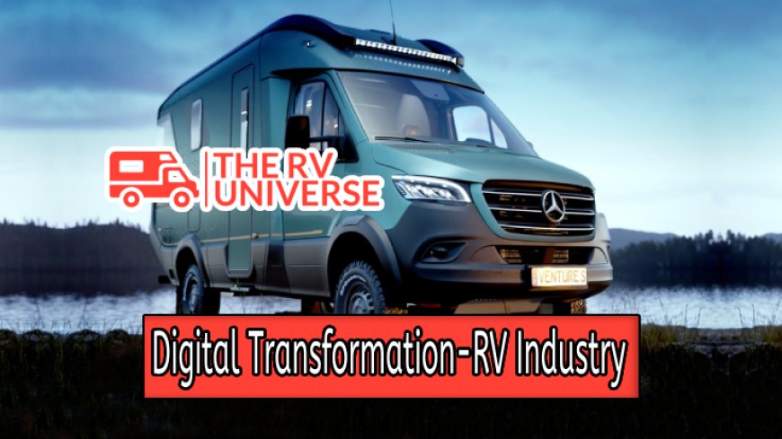 The Digital Transformation of the RV Industry