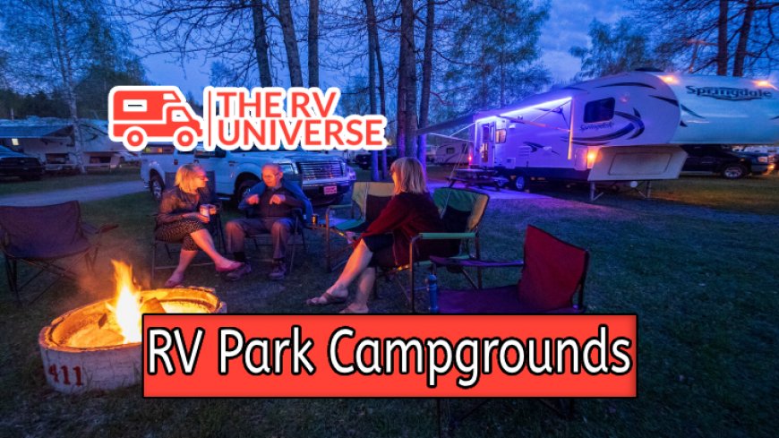 Explore the Best RV Park Campgrounds in America