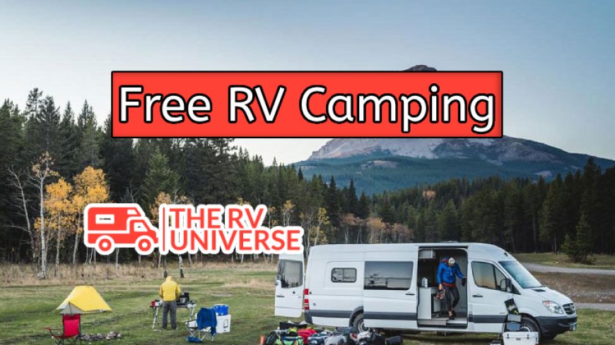 Guide to RV Camping at No Cost in National Parks