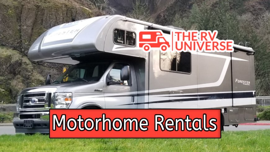 How to Plan Your Trip with Motorhome Rentals