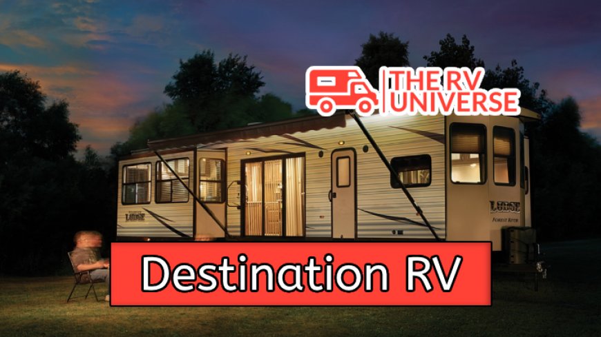 Top 10 Destination RV Spots for Ultimate Relaxation