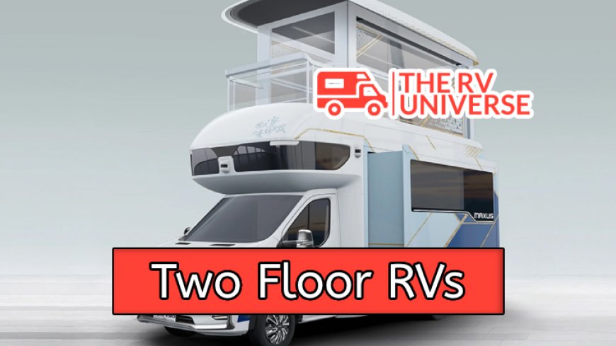 Top 10 Two-Floor RVs for Ultimate Luxury Travel