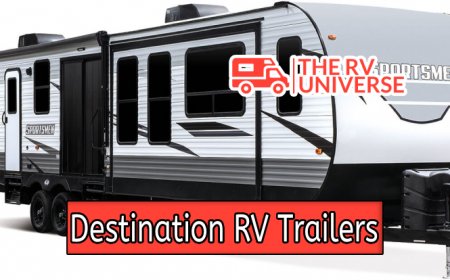 Top 10 Destination RV Trailers for Ultimate Road Trips