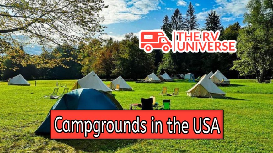 Top 10 Campgrounds in the USA for Outdoor Adventures