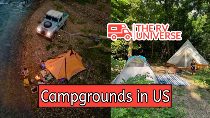 Top 10 Best Campgrounds in US Revealed